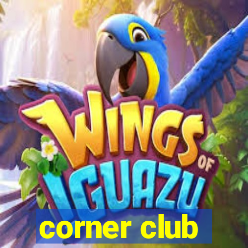 corner club